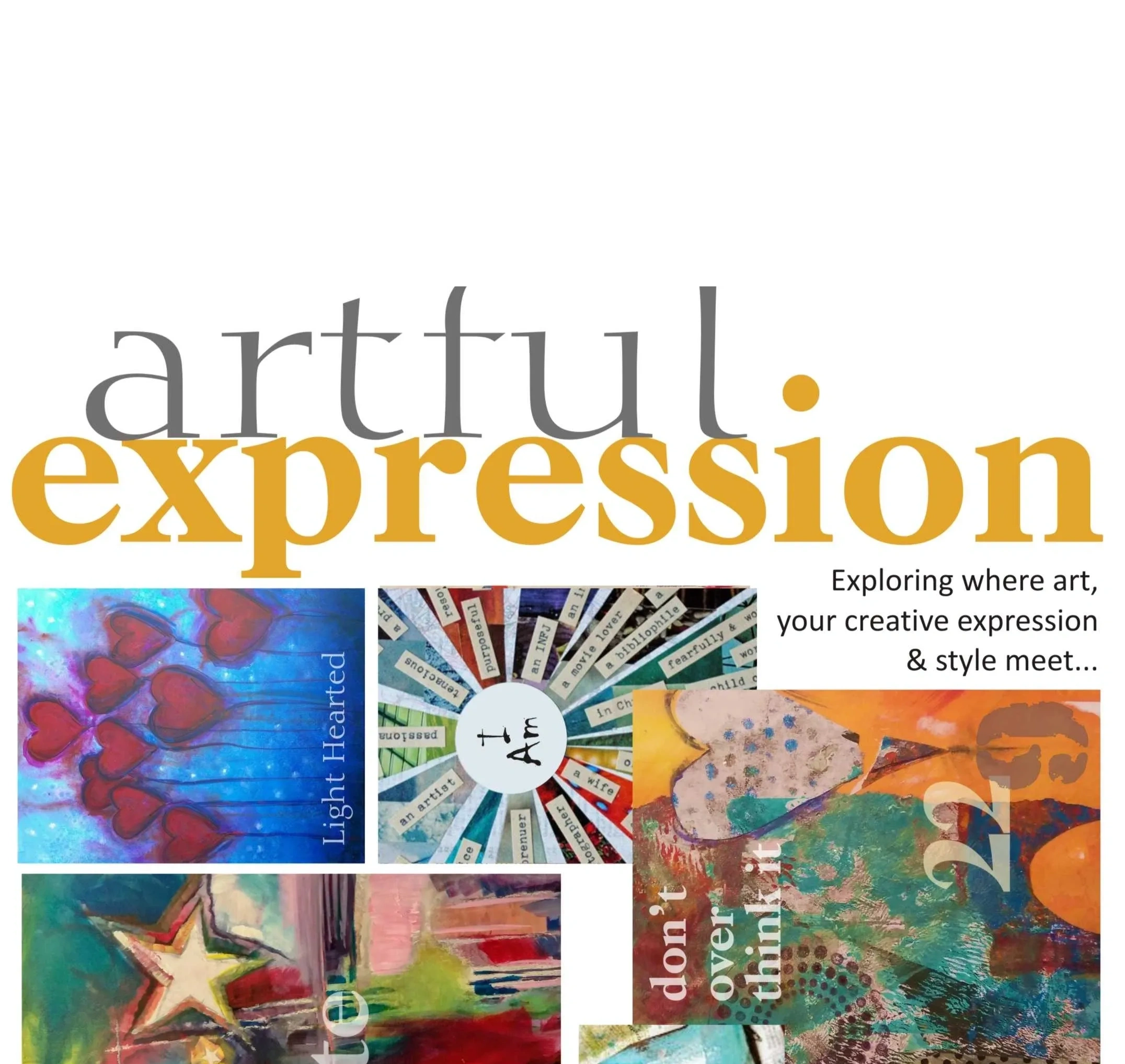artful expression — Exploring where art, your creative expression & style meet